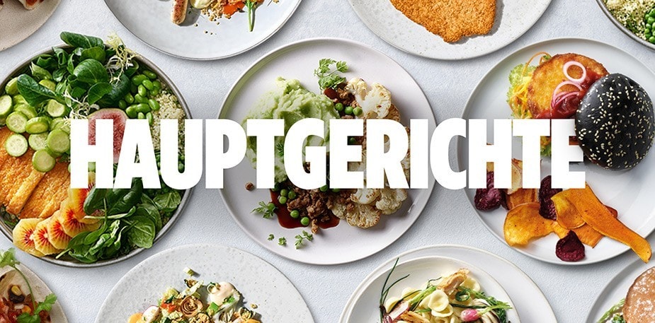 Hauptspeisen: Hauptsache pflanzlich!